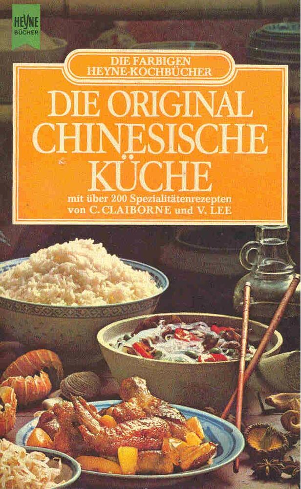 CLAIBORNE, CRAIG - LEE, VIRGINIA - Die original chinesische Küche [antikvár]