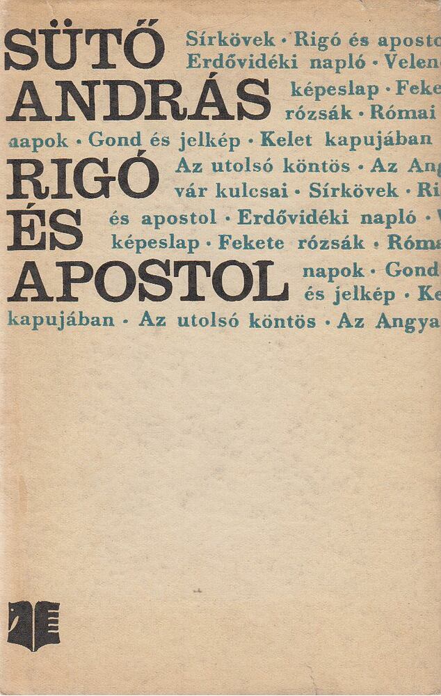 SÜTŐ ANDRÁS - Rigó és apostol [antikvár]