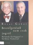 Bárándy György - Beszélgetések nem csak jogról [antikvár]