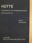 Dr.-Ing. A. Stauch - Hütte - Taschenbuch für Betriebsingenieure I. (töredék) [antikvár]