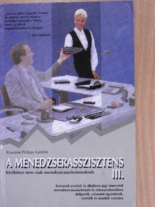 Kossáné Prókay Katalin - A menedzserasszisztens III. [antikvár]