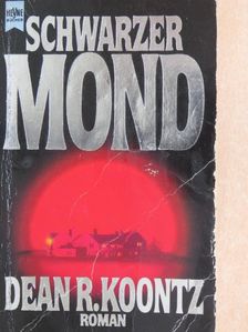 Dean R. Koontz - Schwarzer Mond [antikvár]