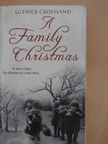 Glenice Crossland - A Family Christmas [antikvár]