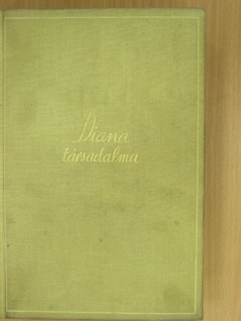 Rab Gusztáv - Diana társadalma [antikvár]