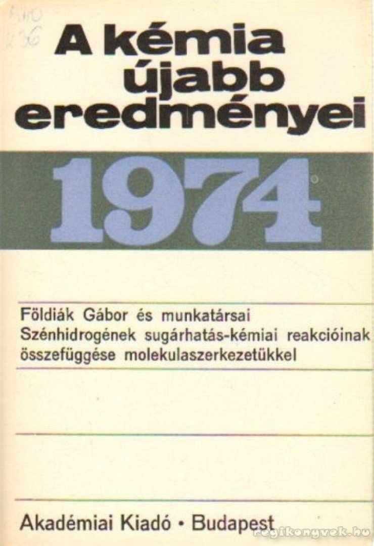 Csákvári Béla - A kémia újabb eredményei 1974. 20.kötet [antikvár]