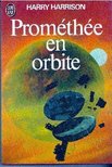 HARRISON, HARRY - Prométhée en orbite [antikvár]