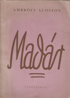 AMBRÓZY ÁGOSTON - Madár [antikvár]