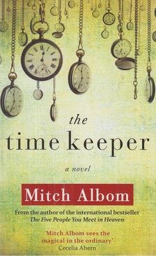 Mitch Albom - The Time Keeper [antikvár]