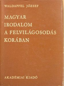 Waldapfel József - Magyar irodalom a felvilágosodás korában [antikvár]