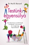 Dr. Neal D. Barnard - Testünk egyensúlya [eKönyv: epub, mobi]