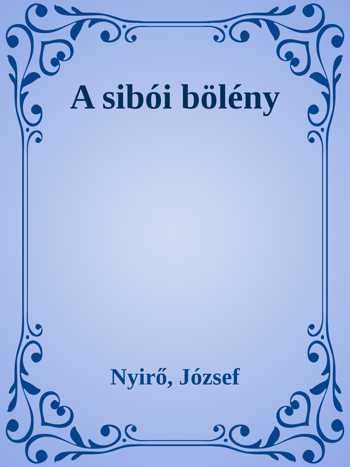 NYÍRŐ JÓZSEF - A sibói bölény [eKönyv: epub, mobi]