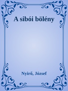 NYÍRŐ JÓZSEF - A sibói bölény [eKönyv: epub, mobi]