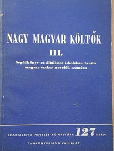 Gaál Endréné - Nagy magyar költők III. [antikvár]