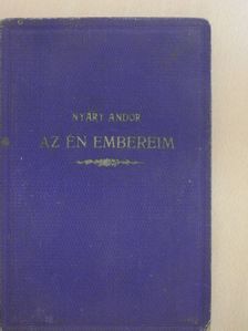 Nyáry Andor - Az én embereim [antikvár]