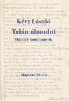 KÉRY LÁSZLÓ - Talán álmodni [antikvár]