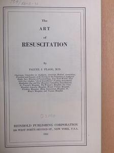 Paluel J. Flagg - The Art of Resuscitation [antikvár]