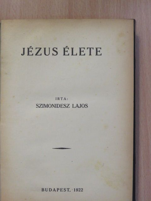 Szimonidesz Lajos - Jézus élete [antikvár]