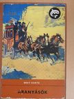 F. Bret Harte - Aranyásók [antikvár]