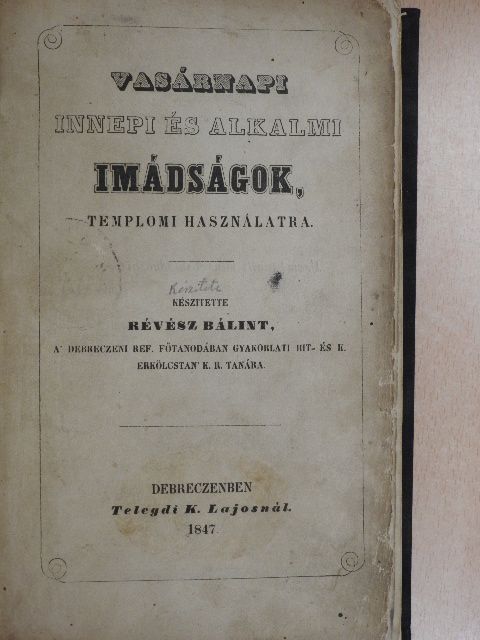 Révész Bálint - Vasárnapi innepi és alkalmi imádságok [antikvár]