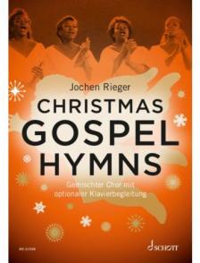 RIEGER - CHRISTMAS GOSPEL HYMNS GEMISCHTER CHOR MIT OPTIONALER KLAVIERBEGLEITUNG