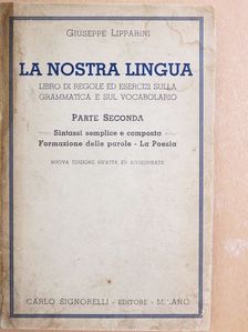 Giuseppe Lipparini - La nostra lingua II. [antikvár]