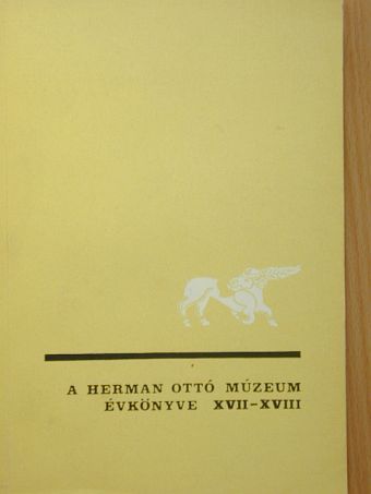 Bartha István - A Herman Ottó Múzeum Évkönyve XVII-XVIII. [antikvár]