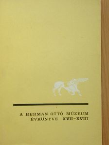 Bartha István - A Herman Ottó Múzeum Évkönyve XVII-XVIII. [antikvár]