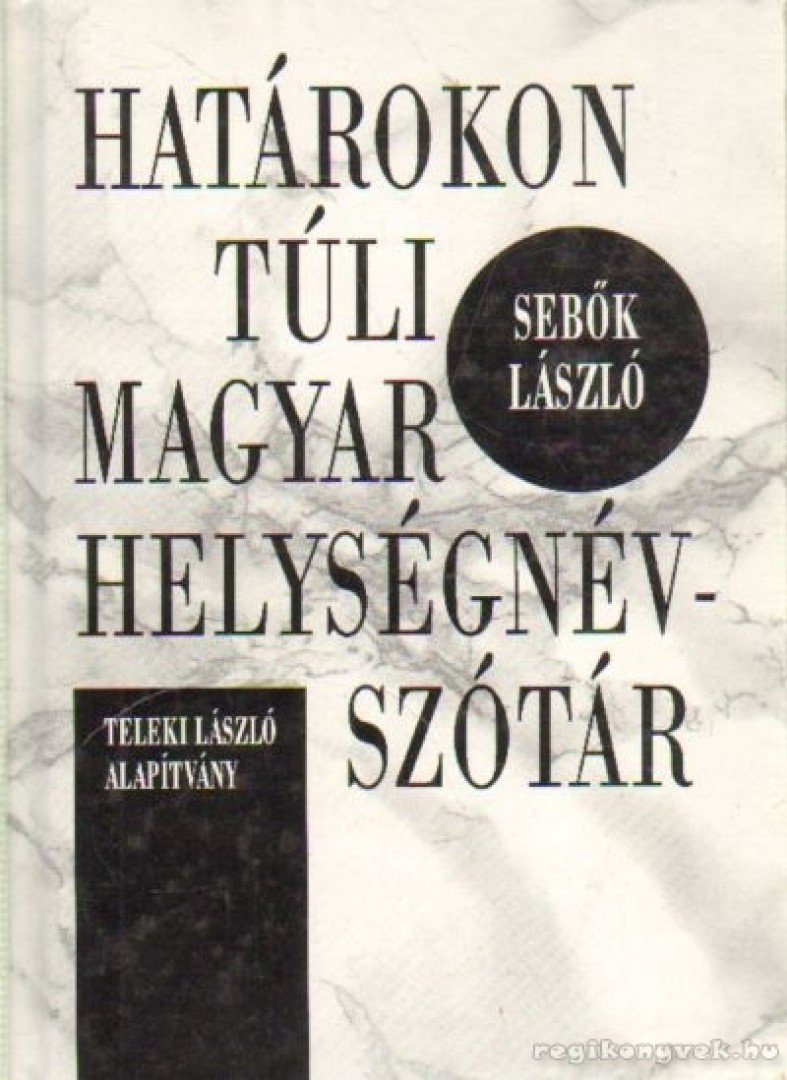 Sebők László - Határokon túli magyar helységnévszótár [antikvár]