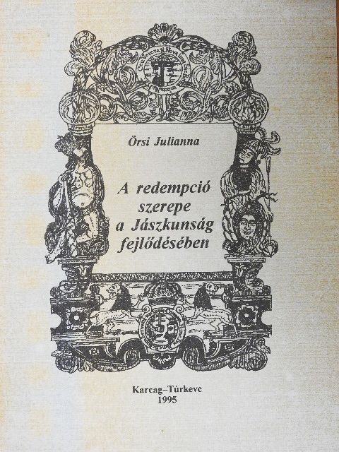 Örsi Julianna - A redempció szerepe a Jászkunság fejlődésében [antikvár]