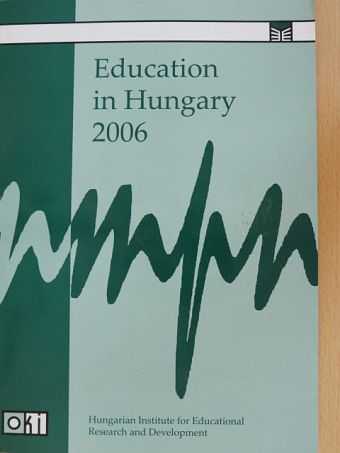Balázs Éva - Education in Hungary 2006 [antikvár]