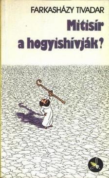 Farkasházy Tivadar - Mitisír a hogyishívják? [antikvár]