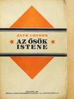 Jack London - Az ősök istene [antikvár]
