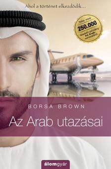 Borsa Brown - Az Arab utazásai