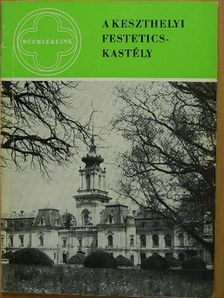 Péczely Piroska - A keszthelyi Festetics-kastély [antikvár]