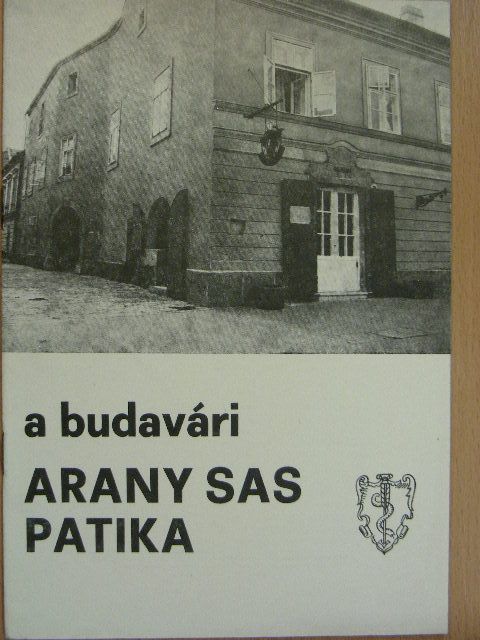 Vida Mária - A budavári Arany Sas Patika [antikvár]