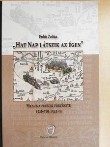 Erdős Zoltán - "Hat nap látszik az égen" [antikvár]