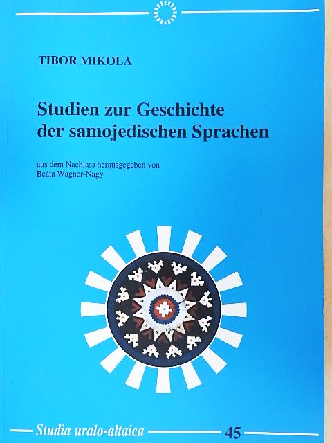 Mikola Tibor - Studien zur Geschichte der samojedischen Sprachen [antikvár]
