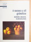 Ana María Matute - A narancs a tél gyümölcse [antikvár]
