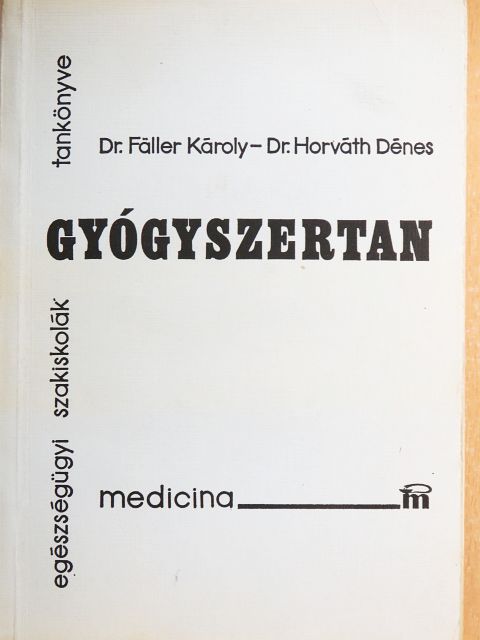Dr. Fäller Károly - Gyógyszertan [antikvár]