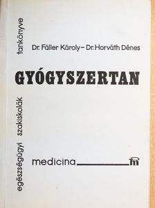 Dr. Fäller Károly - Gyógyszertan [antikvár]
