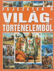 KÉSZ BARNABÁS - Fejezetek a világtörténelemből [antikvár]