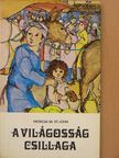 Patricia M. St. John - A világosság csillaga [antikvár]