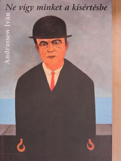 Andrassew Iván - Ne vígy minket a kísértésbe [antikvár]