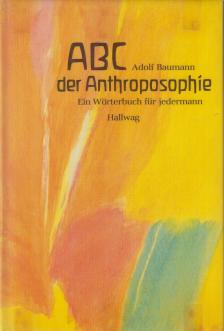 Baumann, Adolf - ABC der Anthroposophie [antikvár]