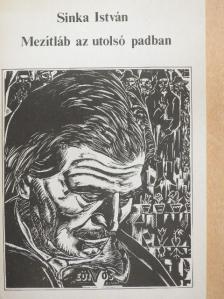 Sinka István - Mezítláb az utolsó padban [antikvár]