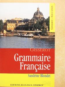 Sandrine Blondet - Grammaire Francaise [antikvár]