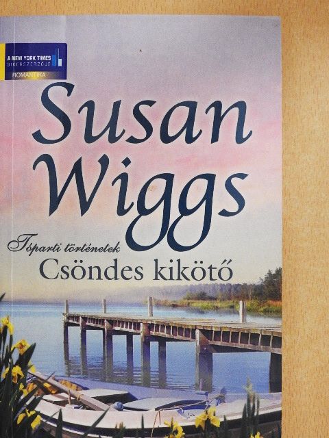 Susan Wiggs - Csöndes kikötő [antikvár]