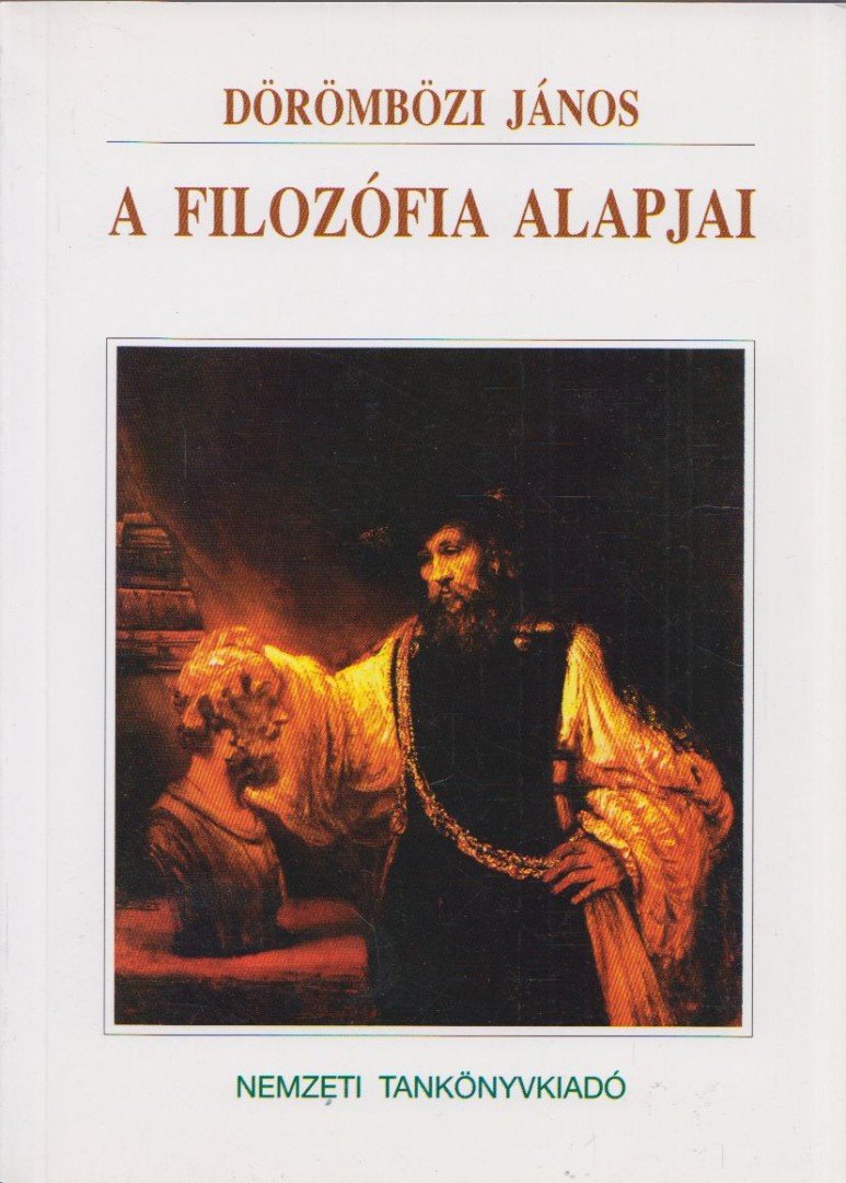Dörömbözi János - A filozófia alapjai [antikvár]