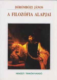 Dörömbözi János - A filozófia alapjai [antikvár]
