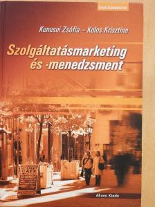 Kenesei Zsófia - Szolgáltatásmarketing és -menedzsment [antikvár]
